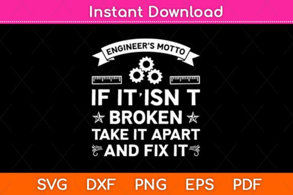 Engineer’s Motto Graphics for Crafts & Modern Branding