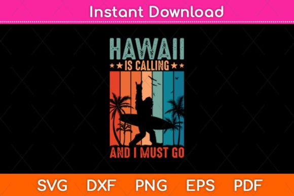 Hawaii Is Calling And I Must Go: A Vibrant Graphic Design Asset for Blogs and Crafts