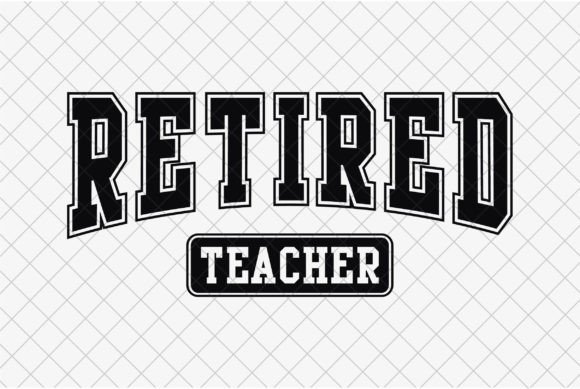 Retirement Gift PNG, Retired Teacher SVG: A Thoughtful Embroidery Design for Real Projects