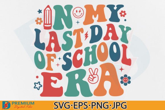 Teacher SVG in Last Day of School Era: A Graphic Design Asset for Content Creators