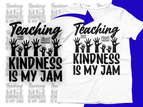 Teaching Kindness Is My Jam Teacher SVG: A Versatile Graphic for T-Shirt Designs